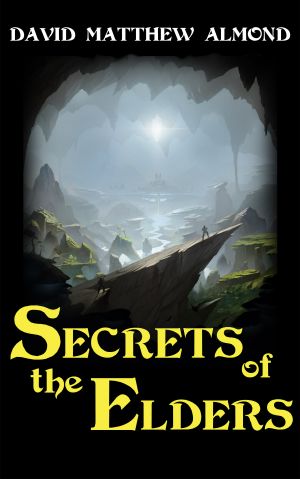 [Chronicles of Acadia 01] • Secrets of the Elders